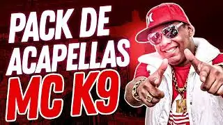 PACK COM 21 ACAPELLAS NOVAS DO MC K9 - VOZES FUNK 2024