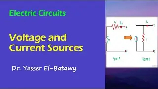 Electric Circuits 05 - Voltage and Current Sources -  الدوائر الكهربية