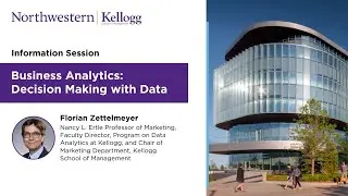 Information session on Kellogg Executive Education's Business Analytics: Decision Making with Data