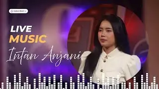 INTAN ANJANI - SEMUNYA RINDU ( SUNYI ) Erie Suzan