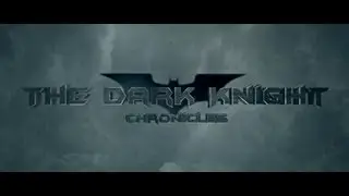 The Dark Knight Chronicles - Episode III Teaser #2