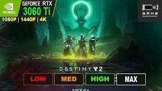 DESTINY 2 | 3700x, RTX 3060 Ti Benchmark | 1080P | 1440P | 4K | 2022
