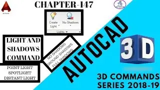 Autocad 3D Command Series 2019: Light Command(Point,Spot and distant), Shadow (no, ground and full)