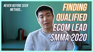 SMMA: How to find Highly Qualified E-com Leads 2020
