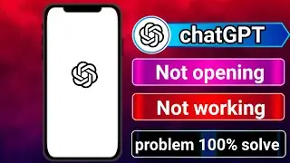 Chatgpt app not working । Chatgpt app not opening । Chat gpt