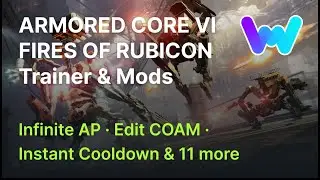 ARMORED CORE VI FIRES OF RUBICON Trainer +14 Mods (Infinite AP, Instant Cooldown, Set COAM, & More)