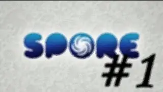 Spore #1 Начало