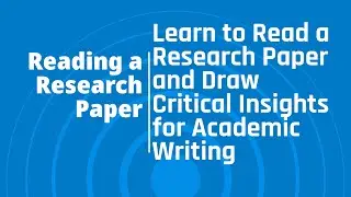 How to Read a Research Paper? - Enhanced