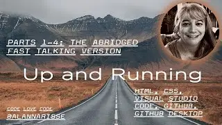 Up and Running the Abridged fast talking all in one version