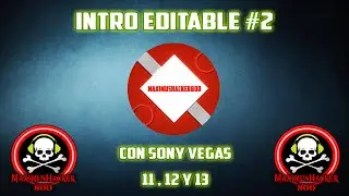 Intro Editable Con Sony Vegas 11,12,13 | #2