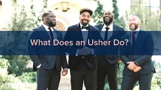 What Does an Usher Do?
