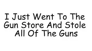 I Just Had Unprotected S*x With A Gun - Lyrics Video (Full Version In Description)