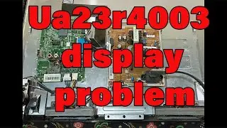 ua32r4003 display blank screen issue. #displayblank