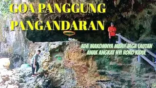 GOA PANGGUNG PANGANDARAN || WISATA PANGANDARAN