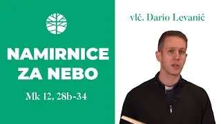 Popis namirnica za nebo | EVANĐELJE (Mk 12, 28b-34)