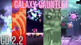 Galaxy Gauntlet (ALL LEVELS) | Gd 2.2