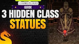 How to unlock Leonar's Tombs & last 3 Class Statues - CHAINED ECHOES