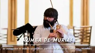 Rumba de Murias do repertorio de Manuel López Vega, Gaiteiro de Murias de Cancelada (Vilameñe)
