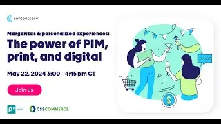 Margaritas & Personalized Experiences - The power of PIM, Print & Digital  Webinar #pims #ecommerce