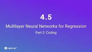 Unit 4.5 | Multilayer Neural Networks for Regression | Part 2 | Coding