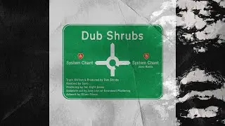 Dub Shrubs - System Chant [FSRV001]