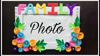 Beautiful Family Photo frame craft idea with cardboard/ New style photo frame/Easy DIY