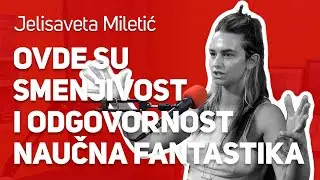 Smenjivost i odgovornost su ovde naučna fantastika : : Jelisaveta Miletić : : JPJ 168