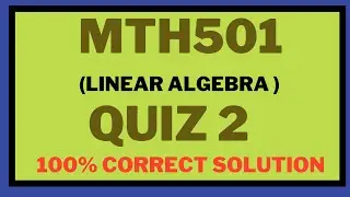 MTH501 quiz 2 2024 || MTH501 quiz 2  spring 2024 || MTH501 quiz 2 solution 2024