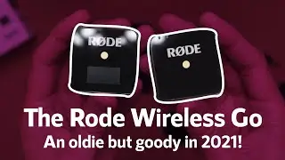 Rode Wireless Go in 2021 | Still worth it!