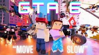 "GTA 6" Minecraft Animated Music Video "Move Slow"