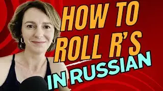 HOW to ROLL YOUR R'S in Russian