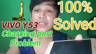 vivo y53 charging port problem?//100% solved//tagalog