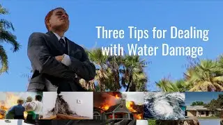Three Tips for Dealing with Water Damage