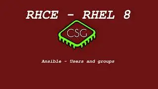 RHCE RHEL 8 - Ansible - Users and Groups