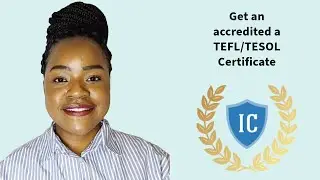Get an Accredited TEFL/TESOL Certificate