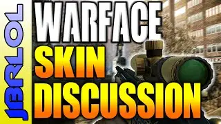 Warface | Skins Discussion | JBRLOL