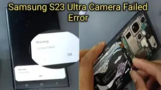 samsung s23 ultra camera failed camera not working fix
