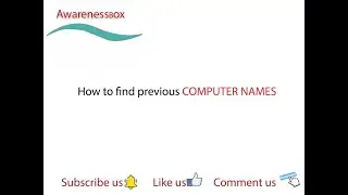 How to find previous computer name
