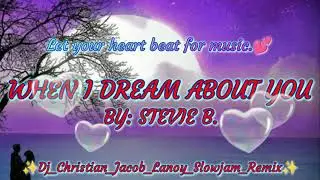 WHEN I DREAM ABOUT YOU SLOWJAM REMIX