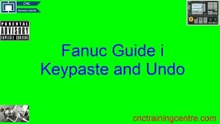 Fanuc Oi Keypaste and Undo