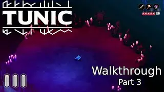 Tunic - Walkthrough Part 3