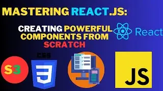 Mastering React.js: Creating Powerful Components from Scratch, react js