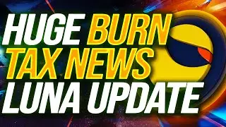 ⚠️TERRA LUNA CLASSIC NEWS🚨HUGE BURN TAX UPDATE😱WRAPPED LUNA NEWS & UPDATES