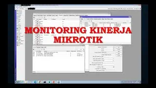 Cara Melihat/Memonitor Kinerja MikroTik