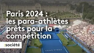 Paris 2024 : les para-athlètes prêts pour la compétition