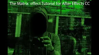 The Matrix  effect Tutorial for After Effects CC 