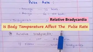 Is Body Temperature Affect The  Pulse Rate (Relative Bradycardia) | Causes Of Abnormal Heart Rate.