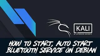 🔵 Enable & Auto Start Bluetooth on Kali Linux (Debian) – Dell XPS 15 Bluetooth Fix