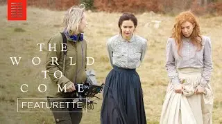 THE WORLD TO COME | Featurette | Bleecker Street