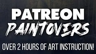 Nearly 3 hours of Art Tips! - Patreon Paintover Ep. 1